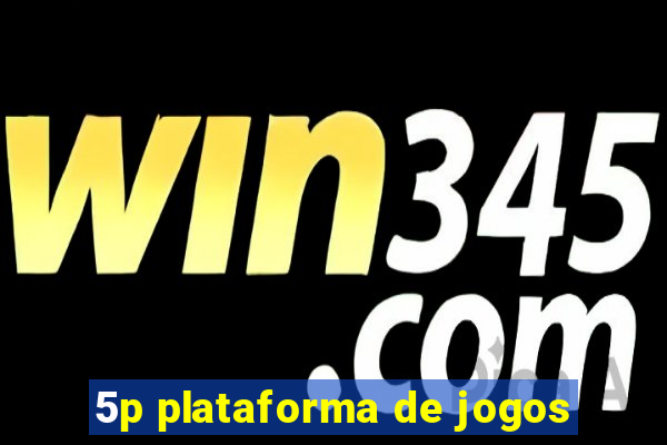 5p plataforma de jogos